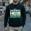 Boston Celtics Finals Different Here 2023 2024 NBA Finals Champions T Shirt 5 Sweatshirt