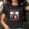 Donald Trump Pink Daddys Home Shirt Black Shirts Black Shirts