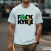 Fuck Kyrie Irving Boston Celtics Champs shirt 1 Men Shirt