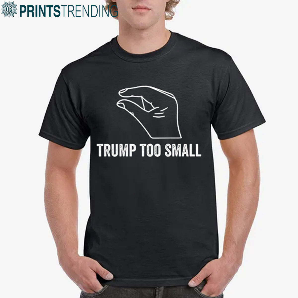 Funny Trump Too Small Shirts