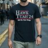 Hawk Tuah 24 Spit On That Thang Political Shirt 1 Men Shirts
