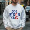 Joe Biden 2024 for President Shirt Political Shirt 3 Sweatshirt