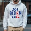 Joe Biden 2024 for President Shirt Political Shirt 4 Hoodie