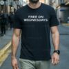 Joe Biden Free On Wednesdays Shirt 1 Men Shirts