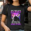 John Wick Don't Mess With Old People John Wick We Didn't Get This Age By Being Stupid shirt 2 T Shirt