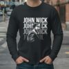 John Wick The Killer Story Fan shirt 4 Long Sleeve
