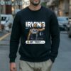 Kyrie Irving Dallas Mavericks Trust shirt 5 Sweatshirt