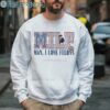 Trump MILF Man I Love Felons Shirt 3 Sweatshirt