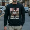 Trump Thug Life Shirt 5 Sweatshirt