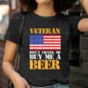 Veteran Dont Thank Buy Me Beer Shirt 2 T Shirt