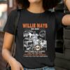 Willie Mays 1931 2024 San Francisco Giants Forever In Our Hearts Shirt 2 T Shirt