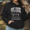 100th Show Taylor Swift Thanks For The Memories Shirt Hoodie Hoodie