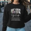 100th Show Taylor Swift Thanks For The Memories Shirt Sweatshirt Sweatshirt