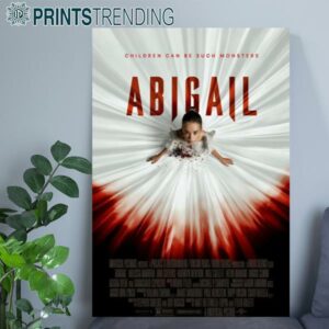 Abigail Movie 2024 Poster 1 All Print