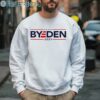 Byeden Bye Joe Biden 2024 Shirt 3 Sweatshirt