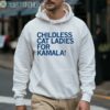 Childless Cat Ladies For Kamala Shirt 3 Hoodie