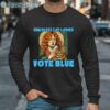 Childless Cat Ladies Vote Blue T shirt Long Sleeve Long Sleeve