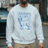 Childless Cat Lady Shirt 4 sweatshirt