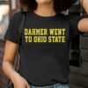 Dahmer Went To Ohio State Michigan Wolverines Shirt 2 T Shirt