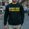 Dahmer Went To Ohio State Michigan Wolverines Shirt 5 Sweatshirt