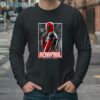 Deadpool 3 I Like Me Shirt 4 Long Sleeve