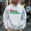 Dear Ancestors I Understand the Assignment TShirt 3 Sweatshirt