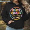 Eighth Grade Teacher Back To School Hoodie Hoodie