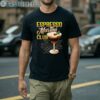 Espresso Martini Club T Shirt 2Men Shirt Men Shirt