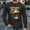 Espresso Martini Club T Shirt Long Sleeve Long Sleeve