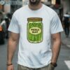 Funny Pickle Slut Shirt 2 Men Shirt