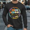 High School Teacher Back To School Shirt Long Sleeve Long Sleeve