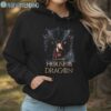 House of The Dragon Shirt Game Of Thrones Hoodie Hoodie