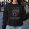 House of the Dragon In The Eye Of The Dragon Shirt Sweatshirt Sweatshirt