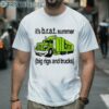 It's Brat Summer Big Rigs And Trucks Shirt 2 Men Shirt