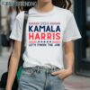 Kamala Harris Lets Finish The Job 2024 Shirt 1 Shirts