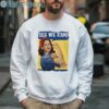 Kamala Harris Yes We Kam Shirt 3 Sweatshirt