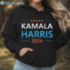 Kamala Harris for President 2024 Shirt Hoodie Hoodie