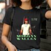 Morgan Wallen One Night At A Time Shirts 2 T Shirt