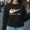 Nike Just Do It Later Winnie The Pooh Shirt Sweatshirt Sweatshirt