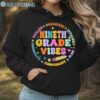 Nineth Grade Vibes Back To School Shirt Hoodie Hoodie