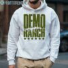 Official Demo Ranch shirt 4 Hoodie