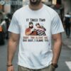 Post Malone And Morgan Wallen It Takes Two Baby You Blame Me And Baby I Blame You Shirts 2 Men Shirt