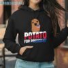 Potato For President Shirt 3 Hoodie