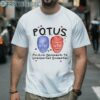 Potus Political Opponents To Unexpected Soulmates Shirt 2 Men Shirt