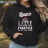 Texas Ranger MLB Forever Not Just When We Win Shirt Hoodie Hoodie