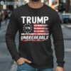 Trump Unbreakable Shirt Long Sleeve Long Sleeve