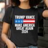 Trump Vance Make America Great Again Trump 2024 Shirt 2 T Shirt