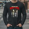 I Freaking Love Horror Movies Shirt 4 Long Sleeve