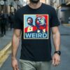 Jd Vance Trump Weird Shirt 1 Men Shirts