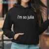 Julia Fox Im So Julia Shirt 3 Hoodie